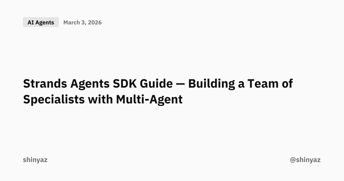 Strands Agents SDK Guide — Building a Team of Specialists with Multi ...