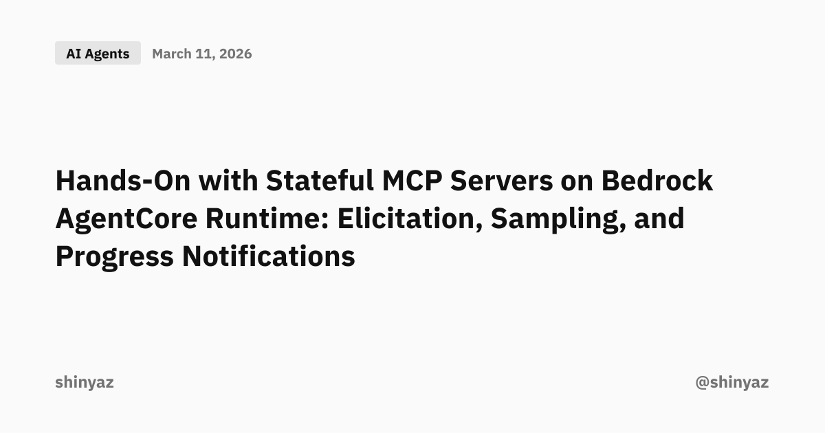 Hands-On with Stateful MCP Servers on Bedrock AgentCore Runtime ...