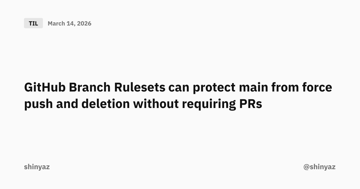GitHub Branch Rulesets can protect main from force push and deletion ...